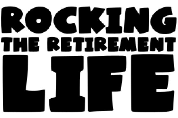 Rocking the Retirement Life