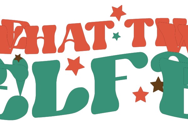 What the Elf?!