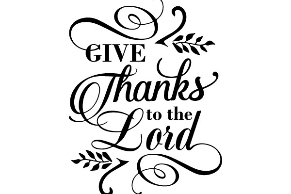 Give Thanks to the Lord