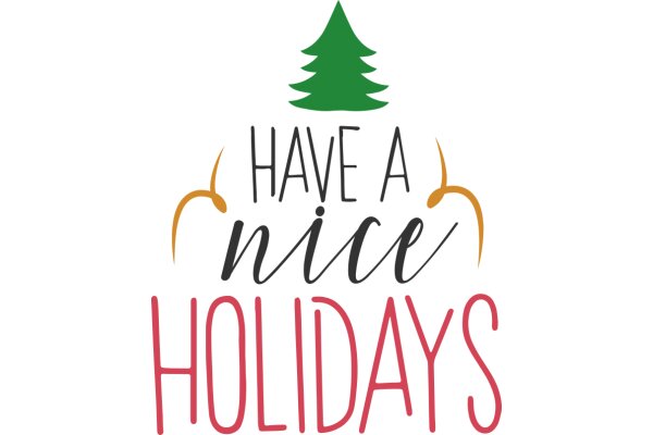 Holiday Greeting: Have a Nice Christmas with a Touch of Festive Spirit
