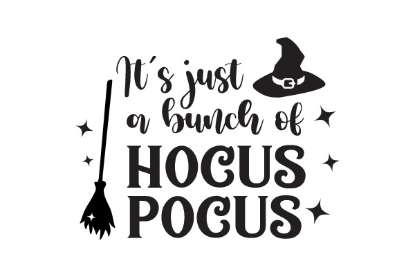 It's just a bunch of HOCUS POCUS
