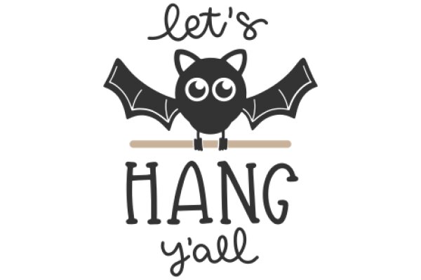 Let's Hang Y'all: A Playful Take on the Classic Southern Phrase