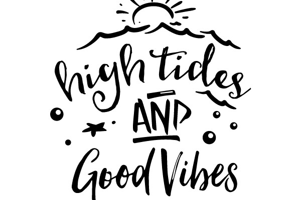 High Tides and Good Vibes