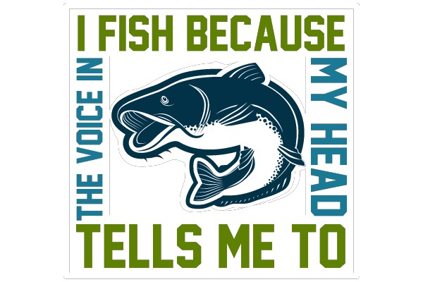 'I Fish Because My Head Tells Me To'